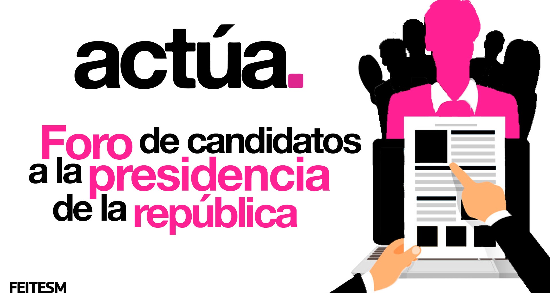 Plataforma estudiantil ACTÚA organiza el Foro de candidatos a la Presidencia de la República