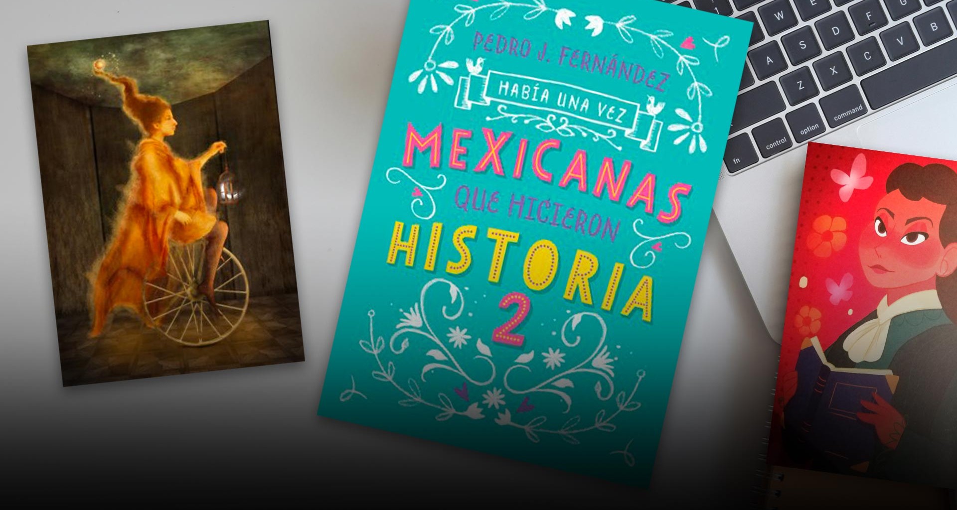 Presentación del libro “Había una vez… Mexicanas que hicieron historia 2"