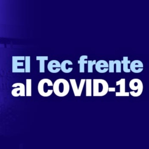 El Tec de Monterrey frente a la pandemia de COVID-19