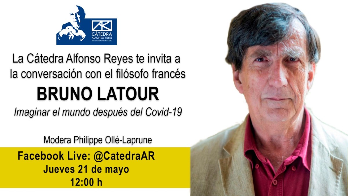 bruno latour catedra alfondo reyes