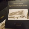 El libro Patrimonio Moderno, Arquitectura y Urbanismo de Chihuahua