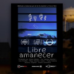 Póster del cortometraje Libre amanecer, multipremiado, hecho por alumnos Tec
