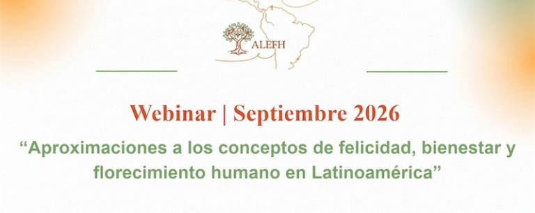 September Webinar | Aproximaciones a los conceptos de felicidad, bienestar y florecimiento humano en Latinoamérica